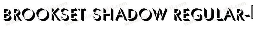 Brookset Shadow Regular字体转换